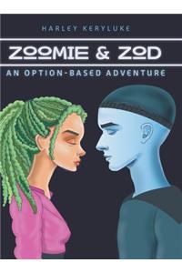 Zoomie & Zod
