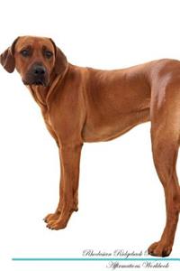 Rhodesian Ridgeback Affirmations Workbook Rhodesian Ridgeback Presents