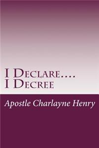 I Declare....I Decree