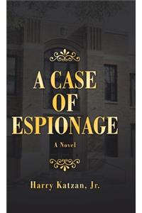 A Case of Espionage