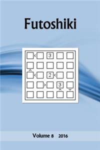 Futoshiki: Volume 8 2016