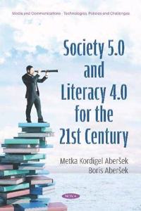 Society 5.0 and Literacy 4.0 for the 21st Century