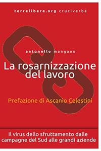 La rosarnizzazione del lavoro