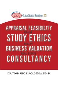 Appraisal Feasibility Study Ethics Business Valuation Consultancy