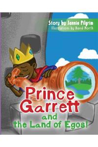 Prince Garrett and the Land of Egos