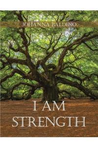 I Am Strength