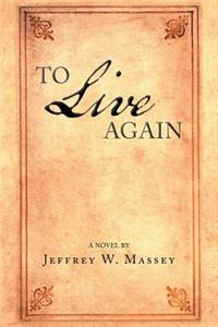 To Live Again