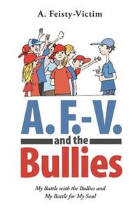 A. F.-V. and the Bullies