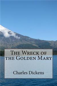 The Wreck of the Golden Mary