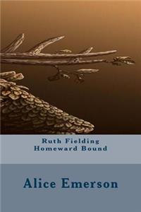Ruth Fielding Homeward Bound