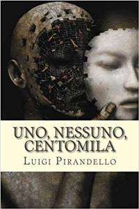 Uno, nessuno, centomila (Italian Edition)