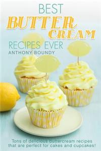 Best Buttercream Recipes Ever