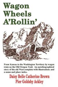 Wagon Wheels A'Rollin'