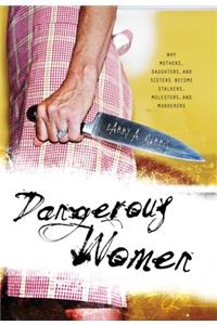 Dangerous Women