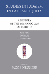 History of the Mishnaic Law of Purities, Part 9