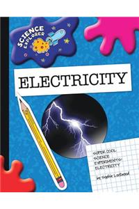 Super Cool Science Experiments: Electricity