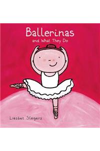 Ballerinas and What They Do