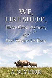 We, Like Sheep
