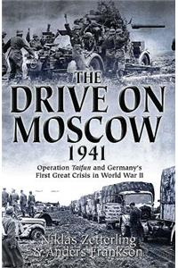 The Drive on Moscow, 1941