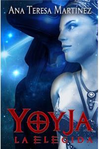 Yoyja, la elegida