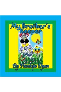 My Brother's Keeper