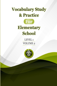 Vocabulary Study & Practice for Elementary School Level 1 Volume 2