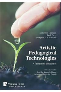Artistic Pedagogical Technologies