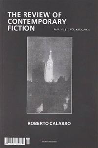 Review of Contemporary Fiction: Roberto Calasso Issue