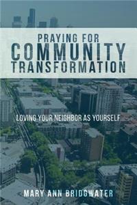Praying for Community Transformation