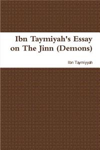 Ibn Taymiyah's Essay on the Jinn (Demons)