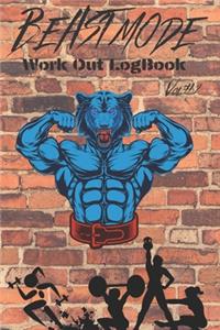 Beast Mode Workout Log Book Vol#2