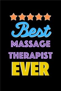 Best Massage Therapist Evers Notebook - Massage Therapist Funny Gift