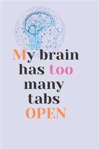My Brain Has Too Many Tabs Open