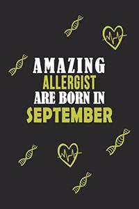 Amazing Allergist Born In September Notebook Birthday Gift