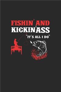 FishinAnd KickinÀss ItS All I Do