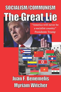 SOCIALISM/COMMUNISM The Great Lie