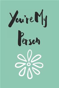 You're My Person