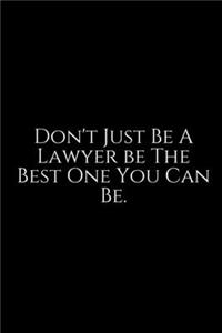 Don't Just Be A Lawyer