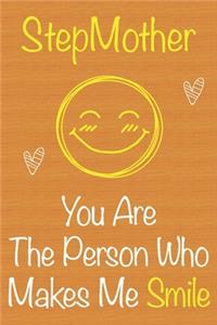 StepMother, You Are The Person Who Makes Me Smile
