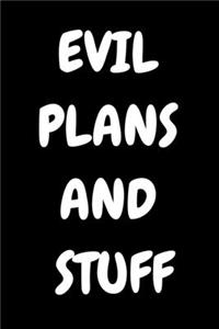 Evil Plans And Stuff