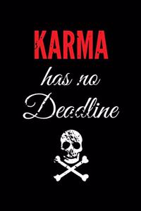 Karma Has No Deadline