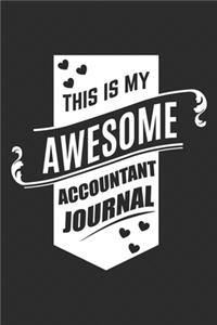 This Is My Awesome Accountant Journal