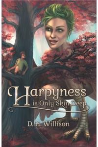 Harpyness is Only Skin Deep