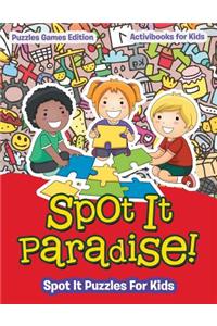 Spot It Paradise! Spot It Puzzles For Kids - Puzzles Games Edition