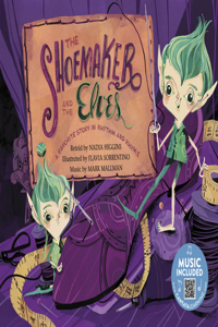 Shoemaker and the Elves: A Favorite Story in Rhythm and Rhyme