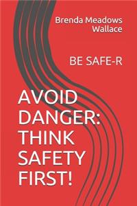 Avoid Danger