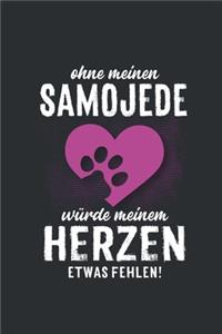 Ohne meinen Samojede