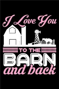 I Love You to the Barn and Back