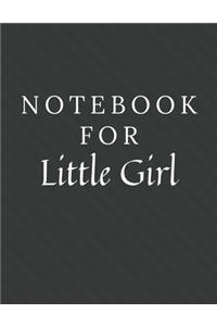 Notebook For Little Girl