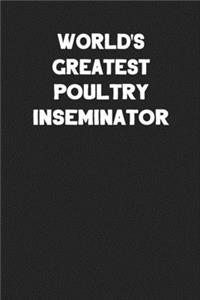 World's Greatest Poultry Inseminator
